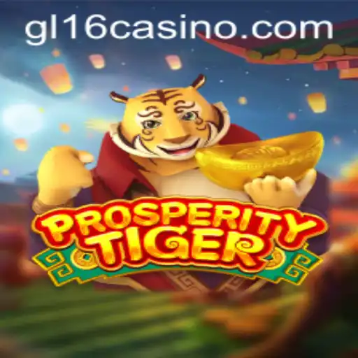 Discover the Thrilling World of ProsperityTiger: A Glimpse into the Gl16 Casino Experience