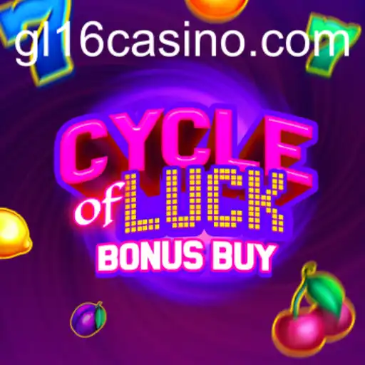 Cycle of Luck Bonus Buy: An Exciting Adventure in GL16 Casino Gaming