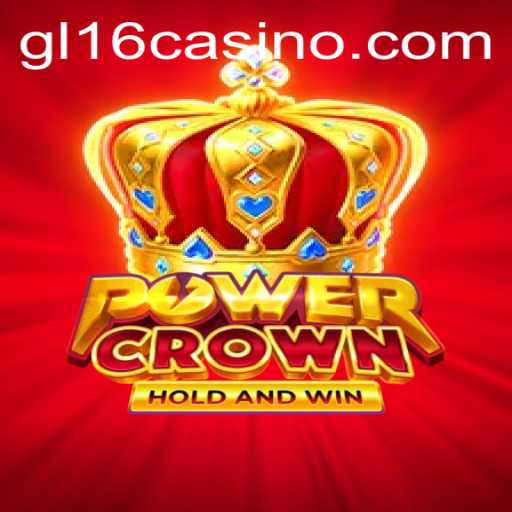 Exploring PowerCrown: A Deep Dive into the Exciting World of GL16 Casino