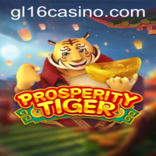 Discover the Thrilling World of ProsperityTiger: A Glimpse into the Gl16 Casino Experience